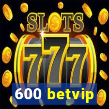 600 betvip